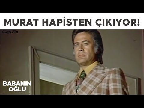 Babanın Oğlu Türk Filmi | Murat Hapisten Çıkıyor