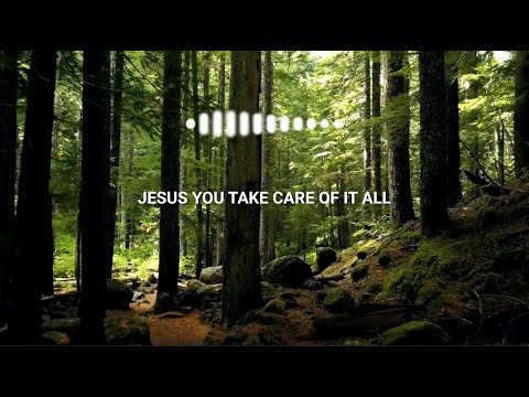 Jesus You Take Care of It All (Lyric Video) | Inspiring Gospel Song