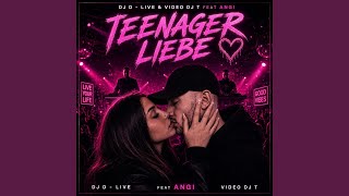 Teenager Liebe (feat. Angi & Video Dj T)