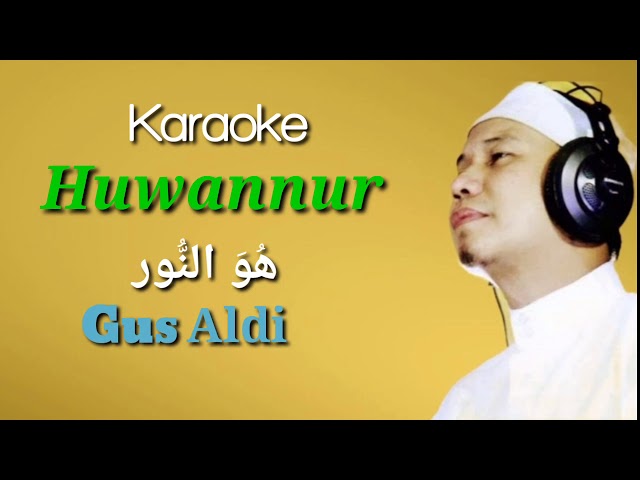 Karaoke Huwannur - Gus Aldi (remove class=