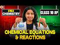 Chemical Reactions & Equations L1 | Class 10 AP Board Chemistry ⚗️| Gayathri Mam