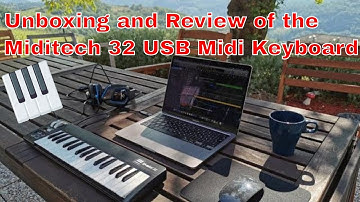 Unboxing and Review of the Miditech i2 mini 32 USB Midi Controller Keyboard. Test with Logic Pro X