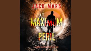 Chapter 73 - Maximum Peril (A Grant Valor Action Thriller—Book 5)