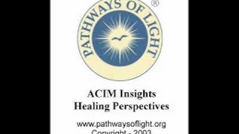 ACIM Insights - Lesson 114 - Pathways of Light