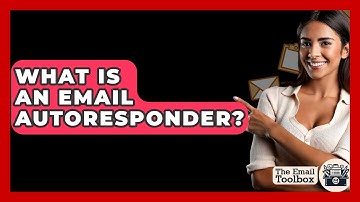 What Is An Email Autoresponder? - TheEmailToolbox.com