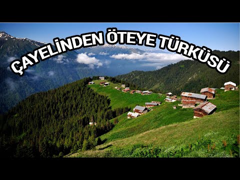 Çayelinden Öteye Türküsü