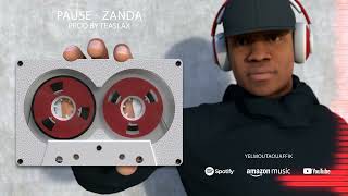 PAUSE - ZANDA ... ZANDA  (Official Audio, Prod by Teaslax)