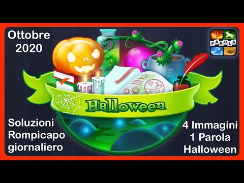 4 Immagini 1 Parola - Halloween - Rompicapo giornaliero - Ottobre 2020 - Soluzioni