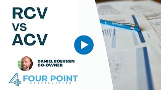 What Is Rcv Vs Acv? Four Point Construction