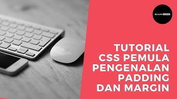 tutorial css pemula pengenalan padding dan margin