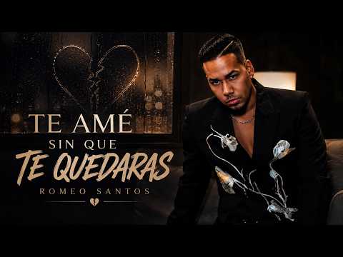 Te Amé Sin Que Te Quedaras💔| Romeo Santos Style | Canción Para Amores Que No Pudieron Ser