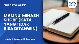 Mamnu'Minash Shorf (Kata Yang Tidak Bisa Ditanwin) | Ustadz Ratno Abu Mumammad