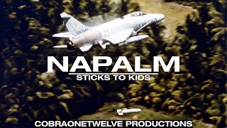 Napalm Sticks to Kids | Vietnam War by CobraOneTwelve Productions 23,062 views 1 year ago 2 minutes, 52 seconds