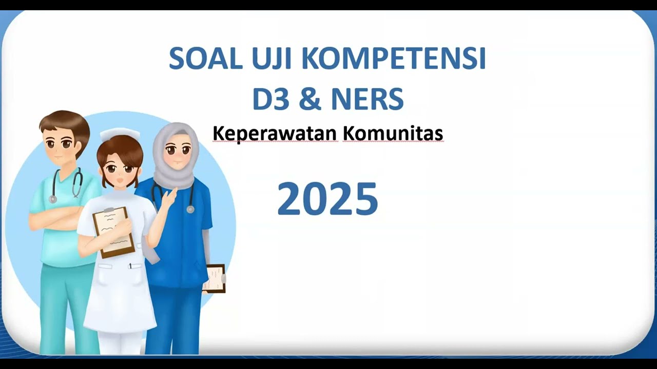 Soal UKOM (Uji Kompetensi) Perawat 2025 - Keperawatan Komunitas