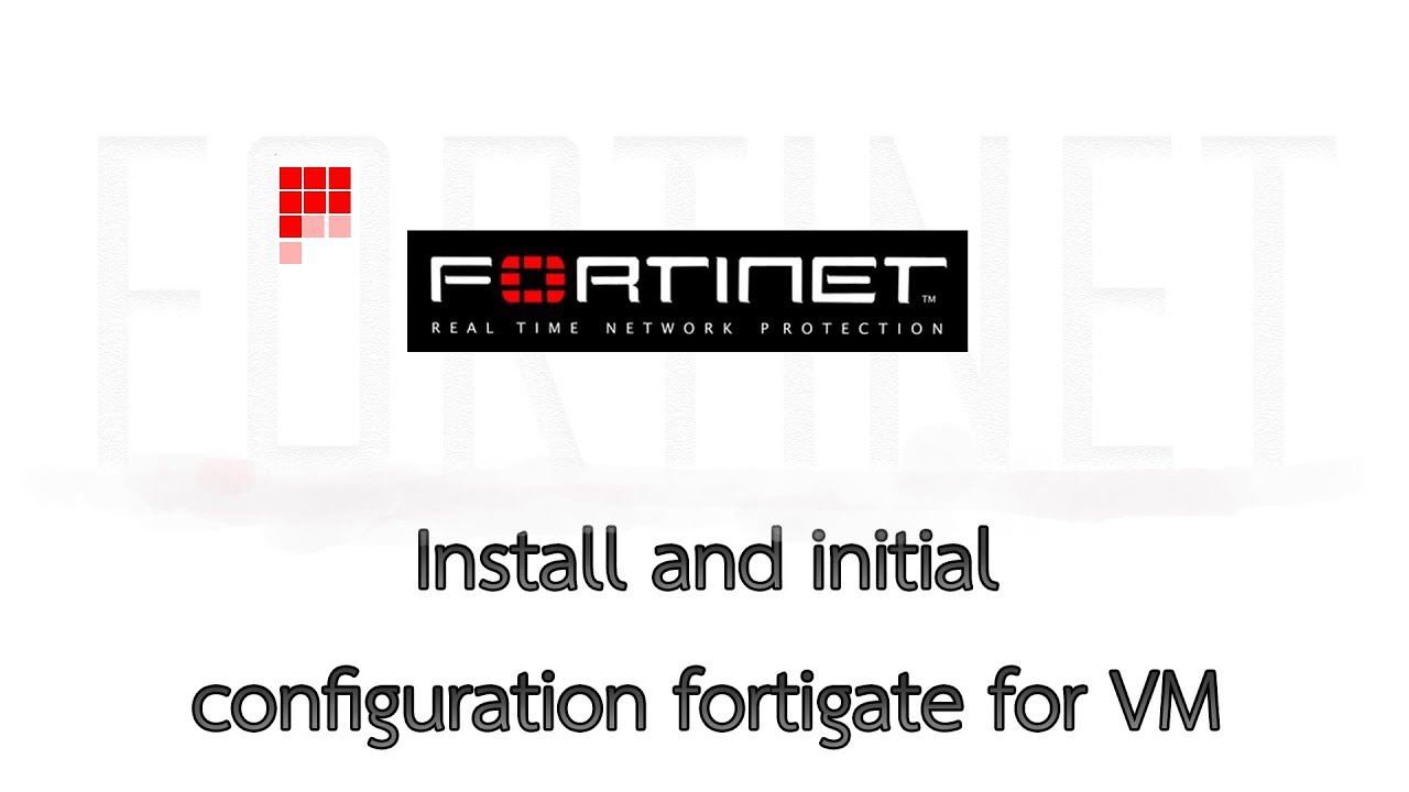 fortigate vm initial setup