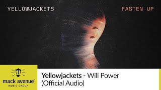 Yellowjackets - Will Power (Official Audio)