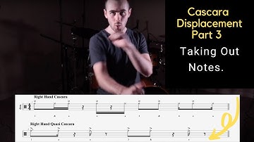 Cascara Displacements Part 3 | Taking out Notes