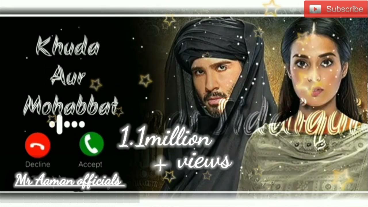 Khuda Aur Mohabbat Season 1 Episode 1 Khuda aur mohabbat season 1 ringtone heart touching story status Full