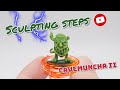 Sculpting steps cavemuncha squig II