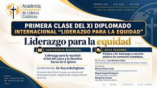 XI Diplomado Internacional de la Doctrina Social de la Iglesia (Versión ONline) XI Diplomado Internacional de la Doctrina Social de la Iglesia (Versión ONline)