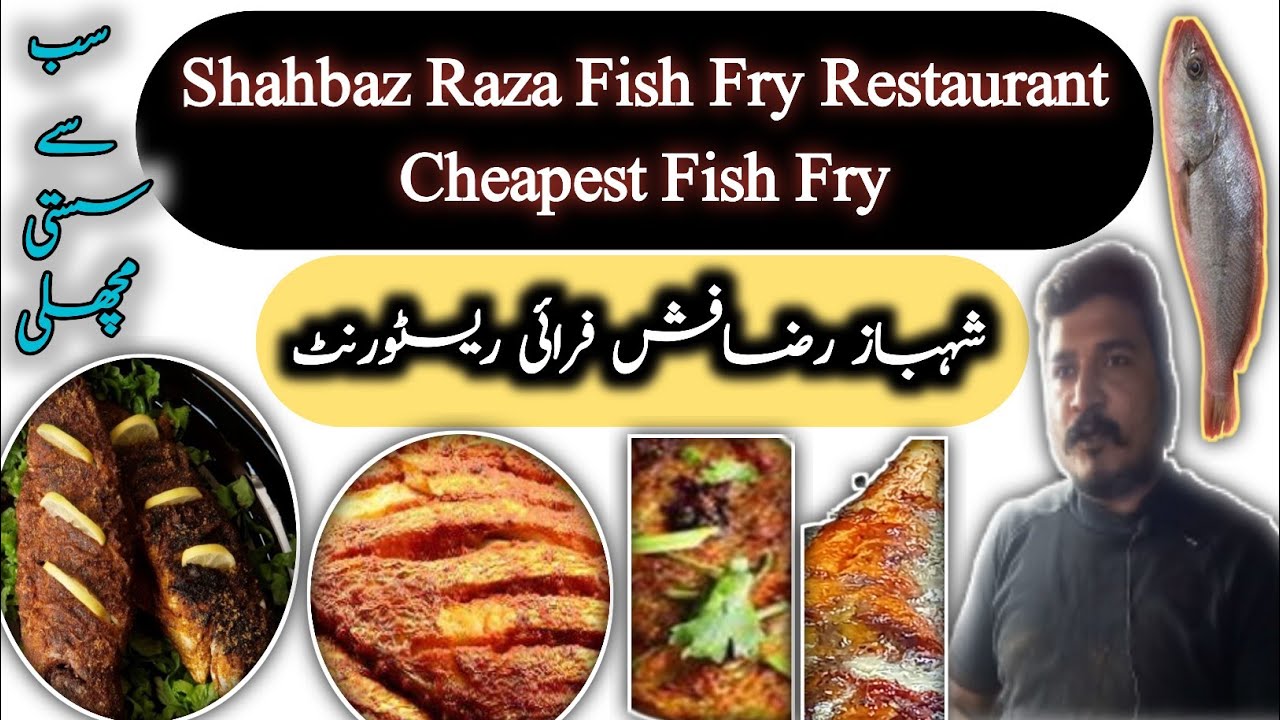 Shahbaz Raza Fish Fry RestaurantCheapest Fish FryCheap fishKarachi