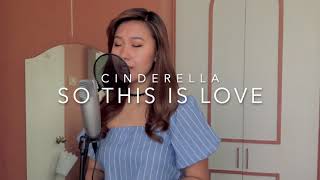 So This is Love (Cinderella) by Irene Woods Disney cover