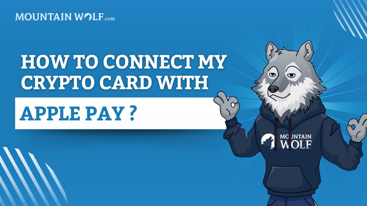 How do I connect my Virtual Crypto Card with Apple Pay? - Mountain Wolf