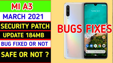 Mi A3 march 2021 security patch update date confirmed | Mi A3 new update 2021| Mi A3 Android 11