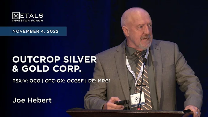 Joe Hebert of Outcrop Silver & Gold Corporation pr...
