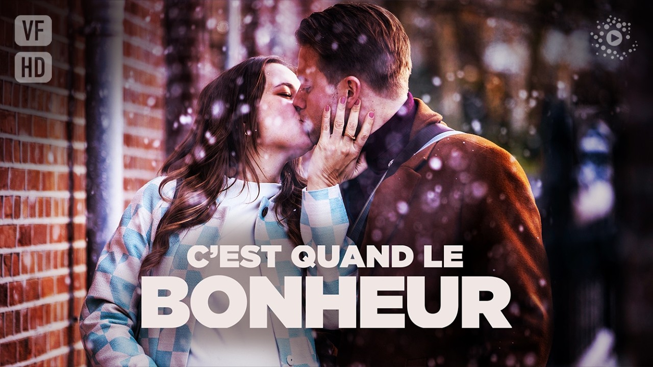 C Est Quand Le Bonheur Film