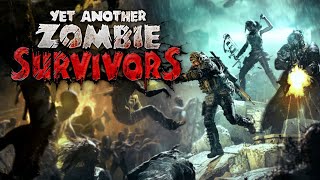 Survive Against the Undead Horde - Yet Another Zombie Survivors