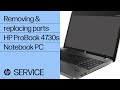 Removing and replacing parts | HP ProBook 4730s Notebook PC | HP computer service