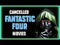 Cancelled FANTASTIC FOUR Movies | 1995 - 2015