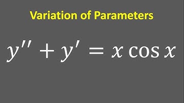 Differential Equation Variation of Parameters: y