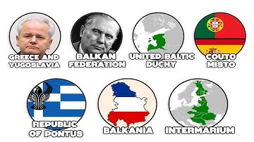 European Countries That Almost Existed