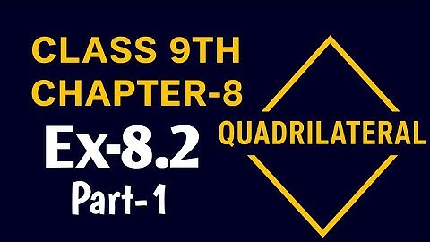 Class-9th, Chapter-8,Quadrilateral,Ex-8.2, Q-1,2,3