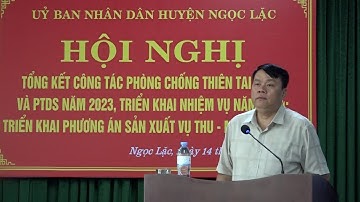 HUYỆN NGỌC LẶC TỔNG KẾT CÔNG TÁC PHÒNG, CHỐNG THIÊN TAI, TÌM KIẾM CỨU NẠN VÀ PHÒNG THỦ DÂN SỰ