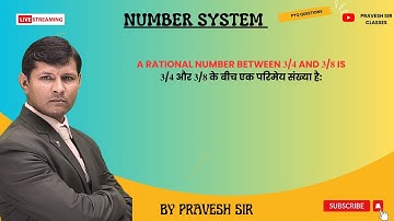 A rational number between 𝟑/𝟒 and 𝟑/𝟖 is 𝟑/𝟒 और 𝟑/𝟖 के बीच एक परिमेय संख्या है: