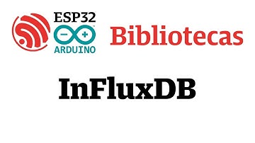 #ESP32 #ESP32Arduino #Arduino 🚀 CURSO TUTORIAL ESP32 ARDUINO BÁSICO DESDE CERO🚀 Biblioteca InFluxDB