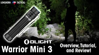 The BEST OLIGHT EDC to Date?!🔥 | Olight Warrior Mini 3 | Overview, Tutorial, and Review!