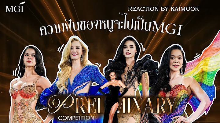 REACTION | MISS GRAND INTERNATIONAL 2024 PRELIMINARY COMPETITION By KaiMook Channel