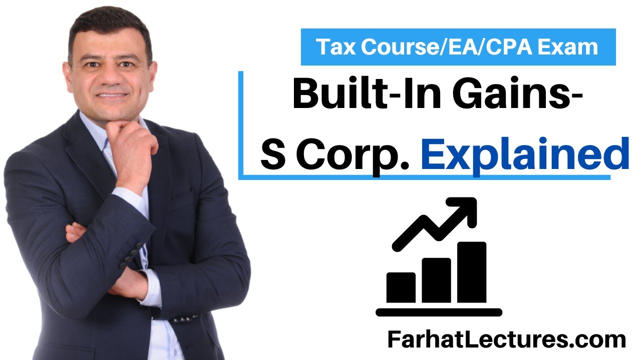 Built In Gains Tax S Corporation CPA Exam YouTube Built In Gains Tax S Corporation CPA Exam YouTube