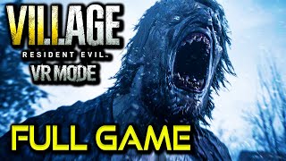 Resident Evil 8 Village VR | Full Game Walkthrough | No Commentary