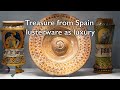 Treasure from Spain: lusterware as luxury