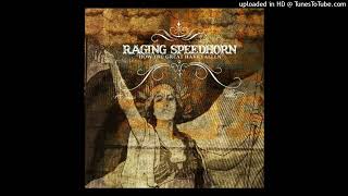 Raging Speedhorn – Snatching Defeat from the Jaws of Victory