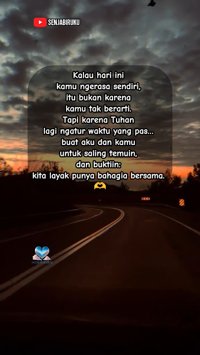 Story wa , Quotes galau , motivasi , #katamotivasi #senjabiruku #SuaraDalamSunyi #sadstory