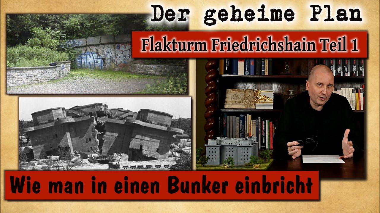 Flakturm Friedrichshain Teil 1 (der geheime Plan)