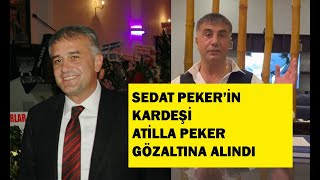 Sedat Pekerin Kardeşi Atilla Peker Muğlada Kaldığı Villada Gözaltına Alındı