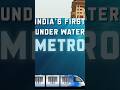 Kolkata metro shorts india first under river metro  wbcs