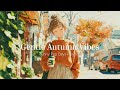 Relaxing Autumn Chill Pop ☕ Uplifting Music to Reset Your Mind | Sunny Pop Days